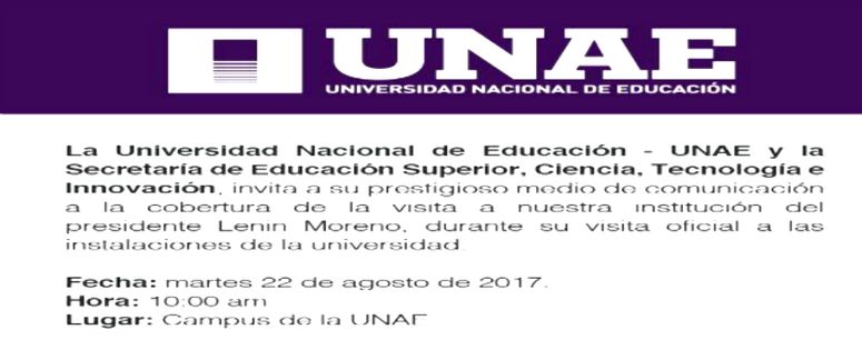 UNAE recibirá a Presidente Lenín Moreno