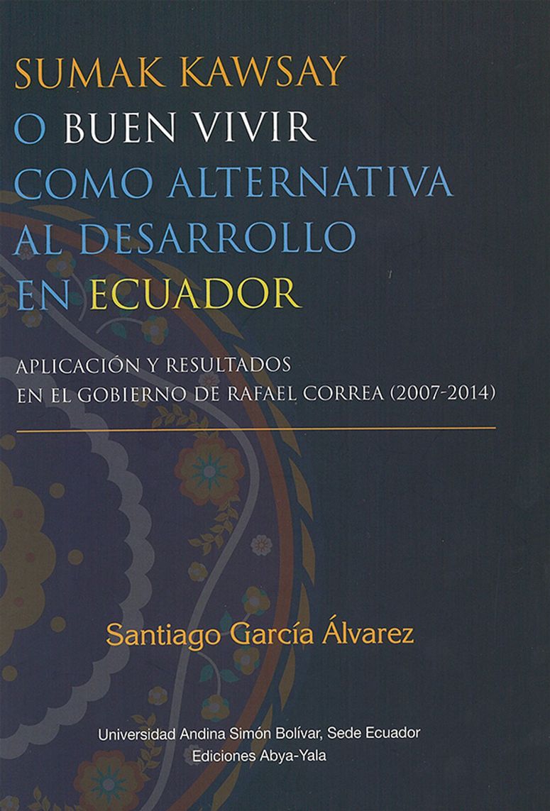 APLICACIÓN Y RESULTADOS EN EL GOBIERNO DE RAFAEL CORREA (2007 – 2014)