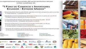 “I Foro de Comercio e Inversiones Ecuador- Estados Unidos”