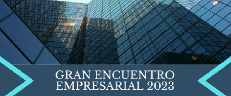 GRAN ENCUENTRO EMPRESARIAL 2023